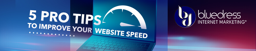 5 Pro Tips to Improve Your Website Speed