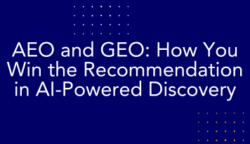 AEO and GEO: How You Win the Recommendation in AI-Powered Discovery