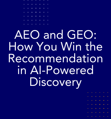 AEO and GEO: How You Win the Recommendation in AI-Powered Discovery
