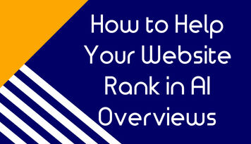 How to Help Your Website Rank in AI Overviews