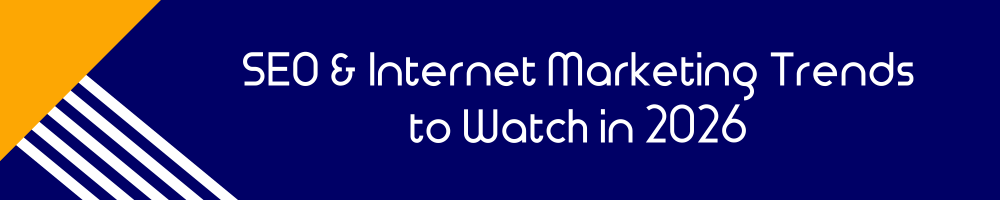 SEO & Internet Marketing Trends to Watch in 2026