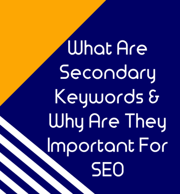 What Are Secondary Keywords & Why Are They Important For SEO